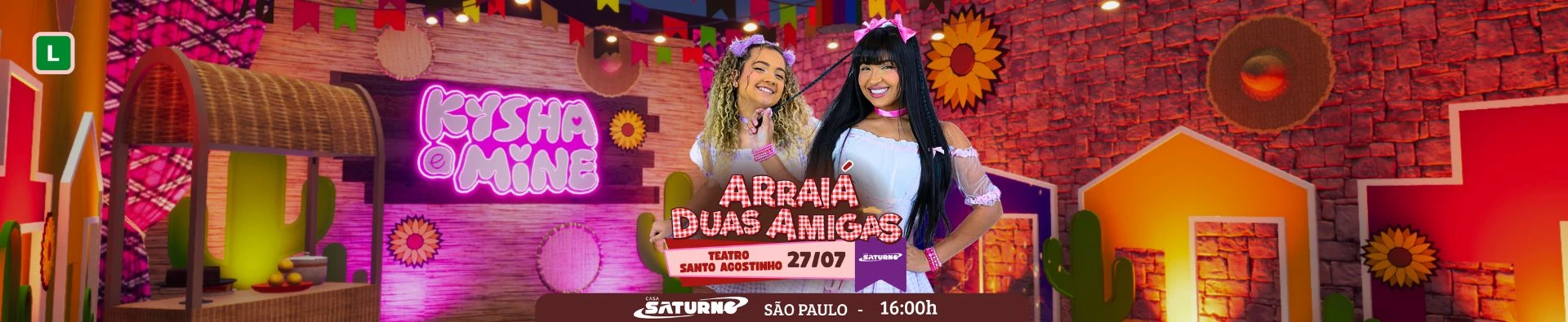 KYSHA e MINE - ARRAIÁ DUAS AMIGAS