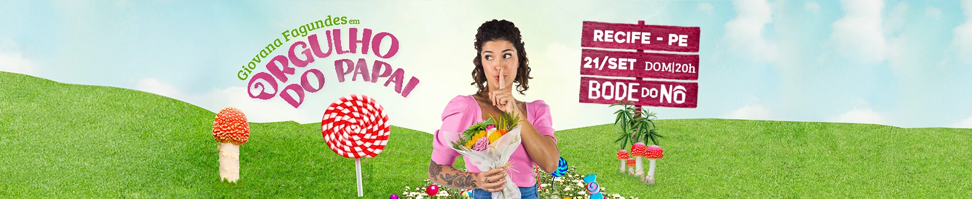 Giovana Fagundes em "Orgulho do Papai" - Recife